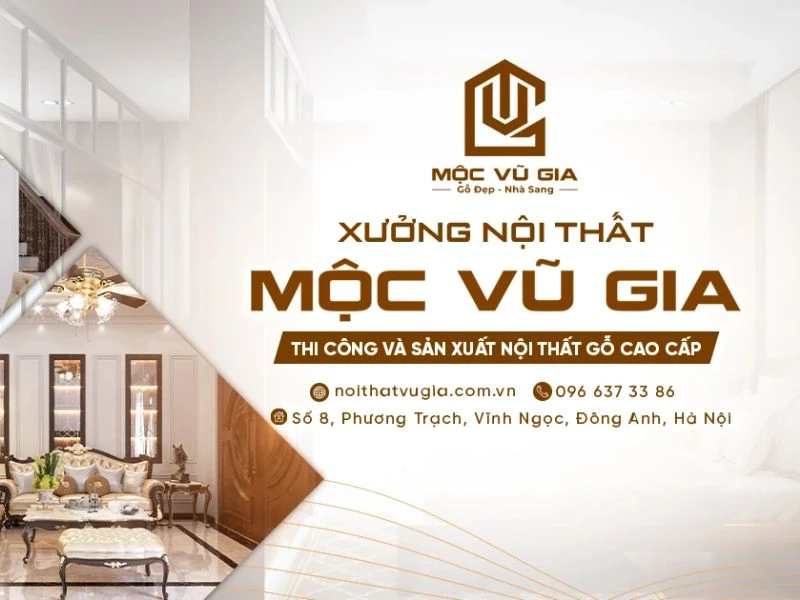 Giới thiệu Nội thất Mộc Vũ Gia